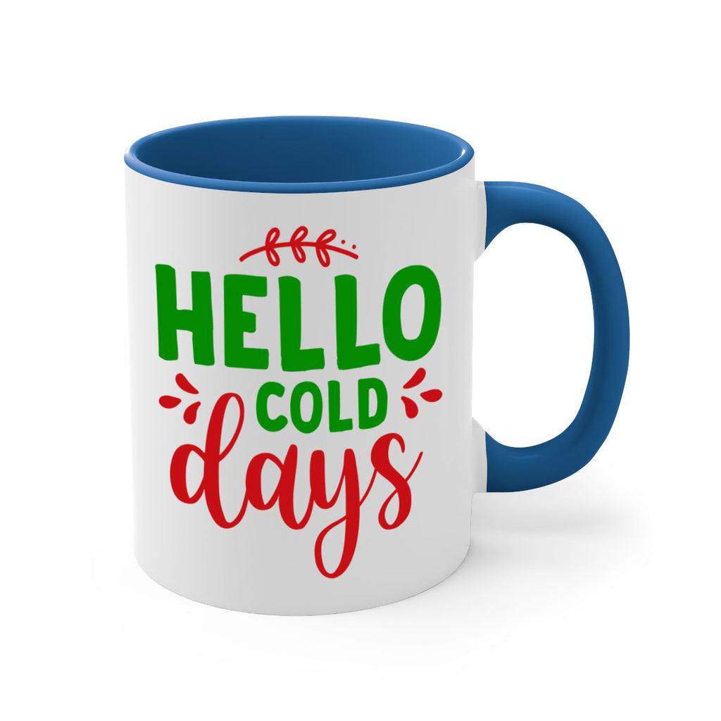 Hello Cold Days 151#- winter-Mug / Coffee Cup