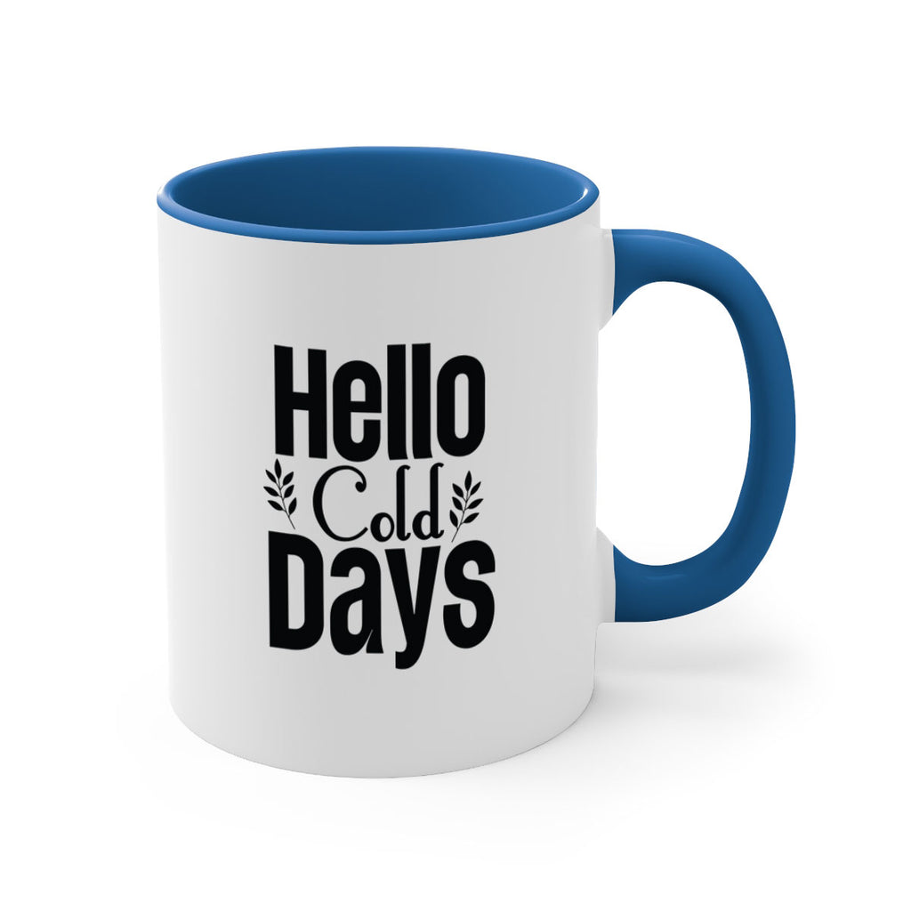 Hello Cold Days 152#- winter-Mug / Coffee Cup