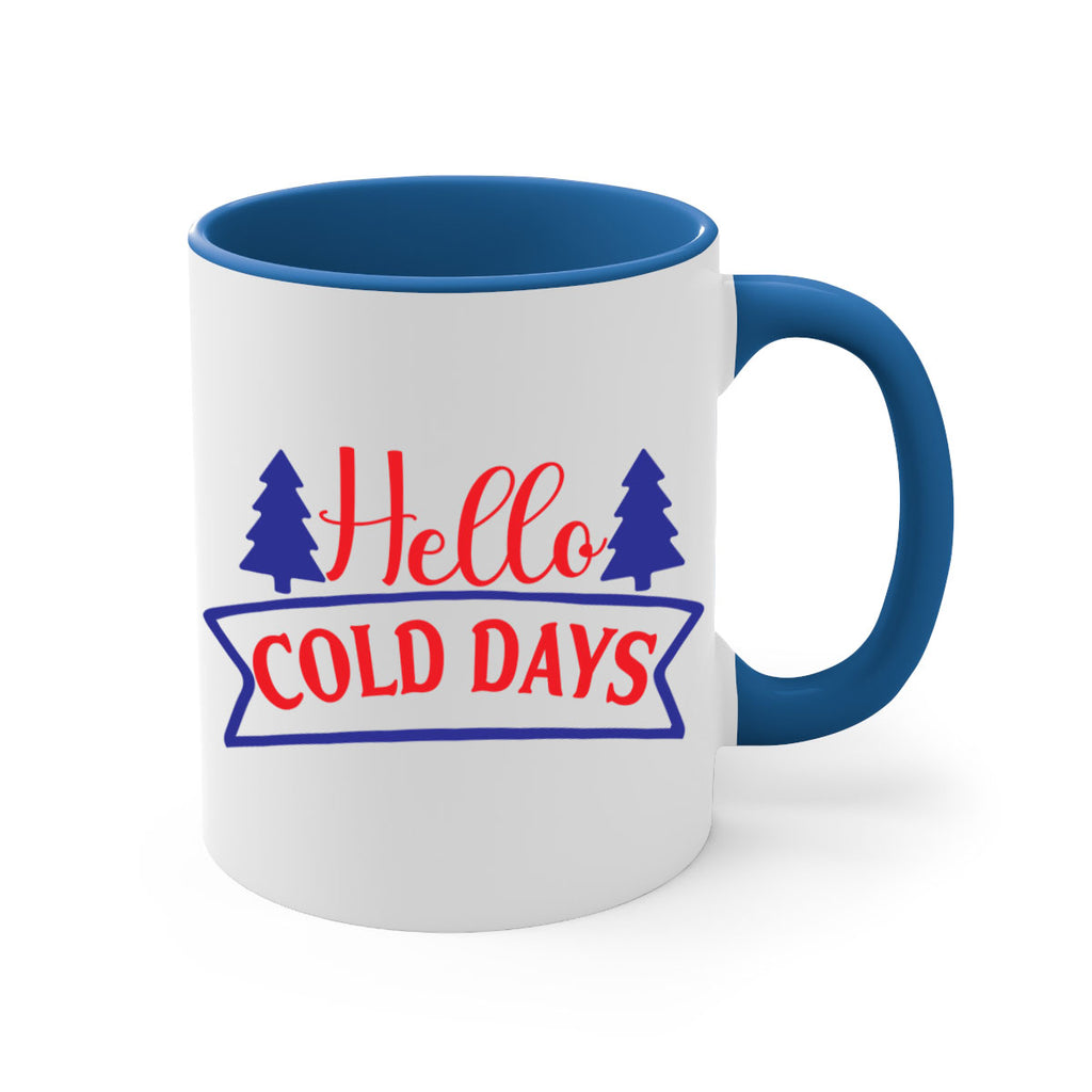 Hello Cold Days 172#- winter-Mug / Coffee Cup