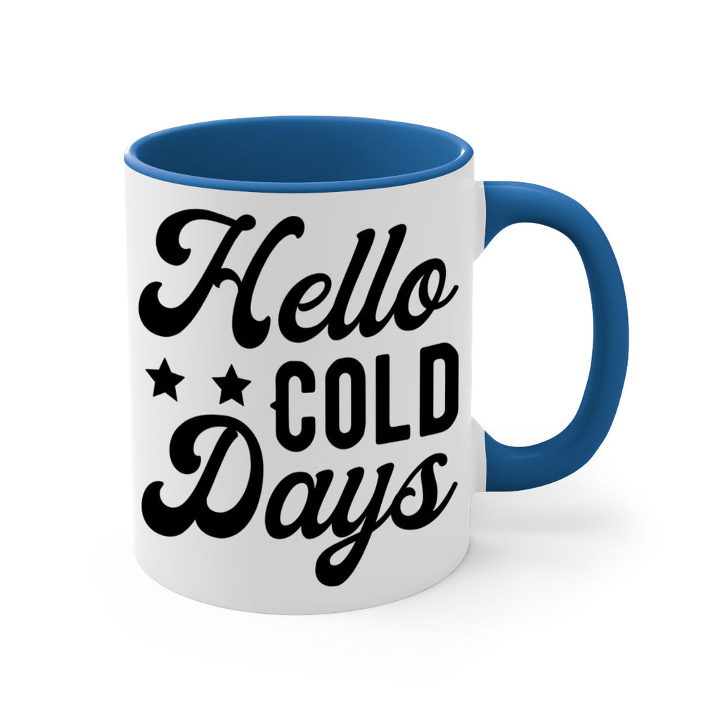Hello Cold Days 174#- winter-Mug / Coffee Cup