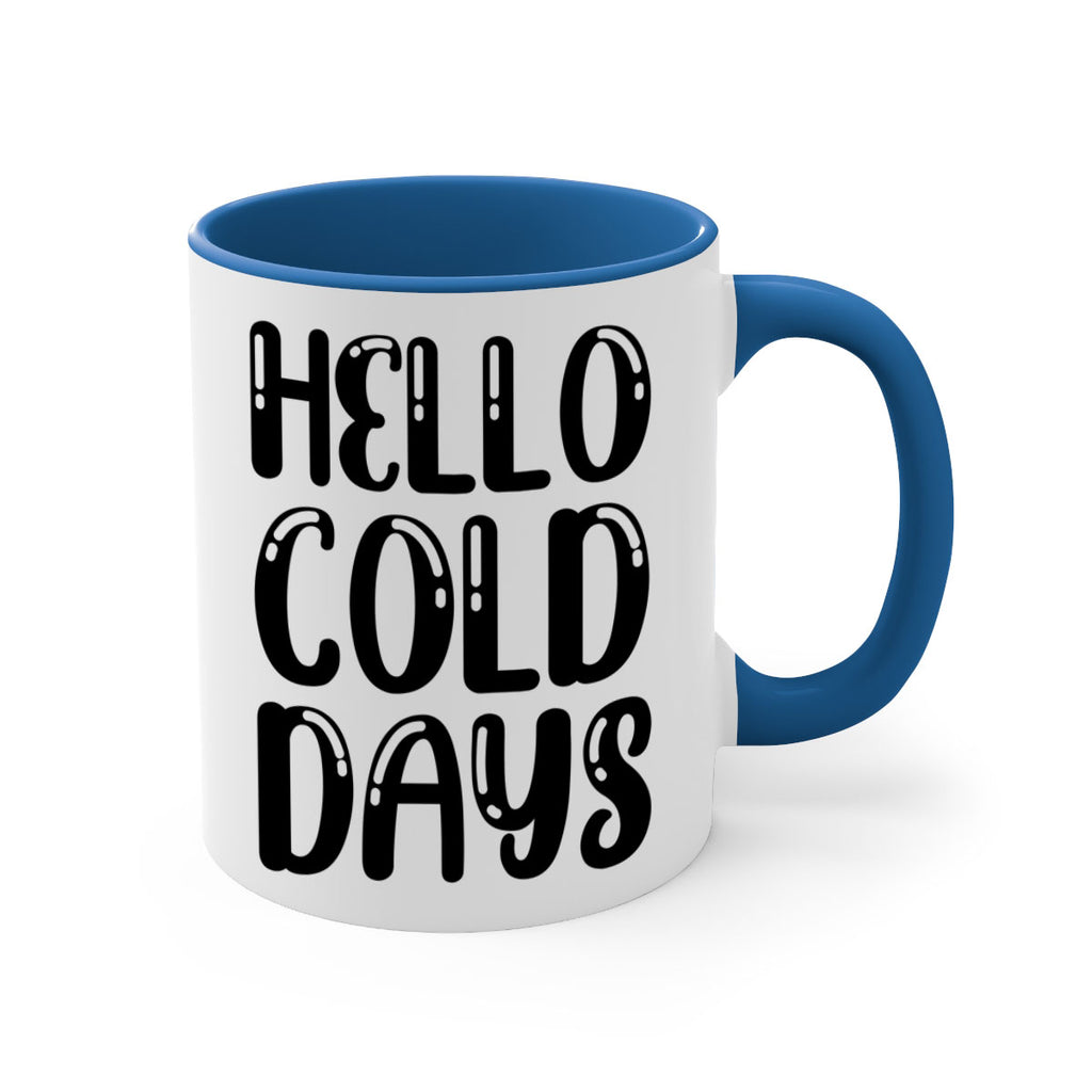 Hello Cold Days 175#- winter-Mug / Coffee Cup