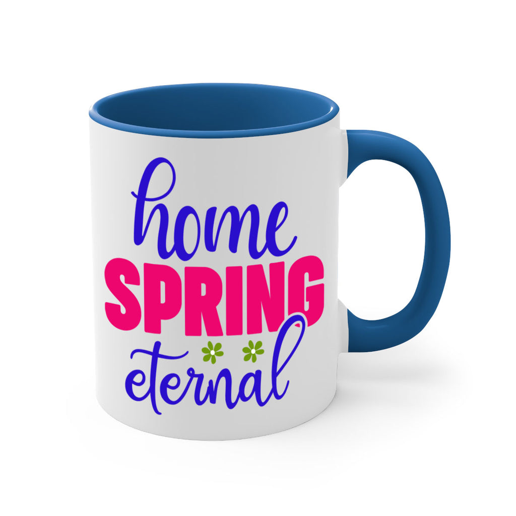 Home Spring Eternal 240#- spring-Mug / Coffee Cup