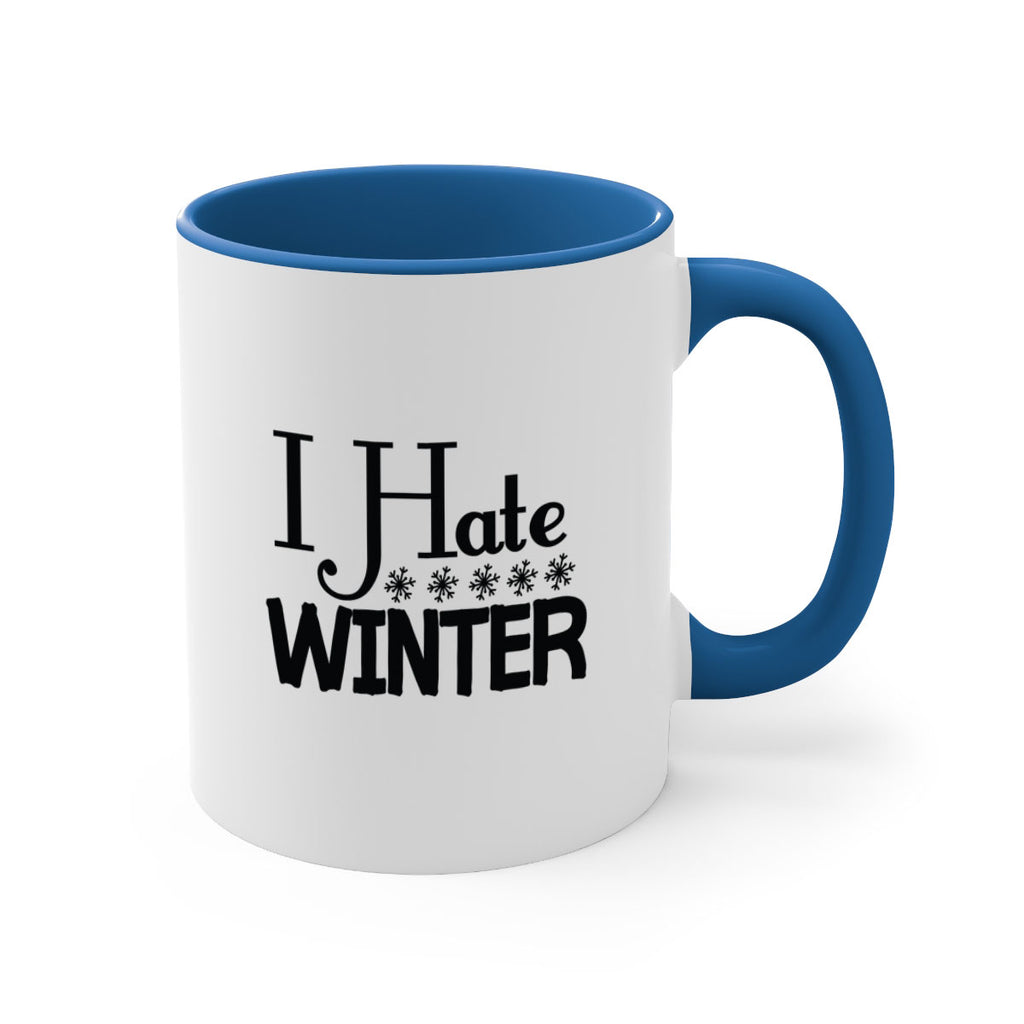 I Hate Winter 223#- winter-Mug / Coffee Cup