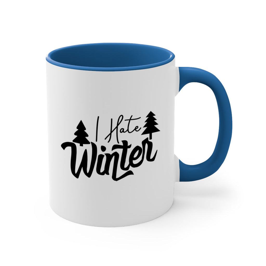 I Hate Winter 224#- winter-Mug / Coffee Cup