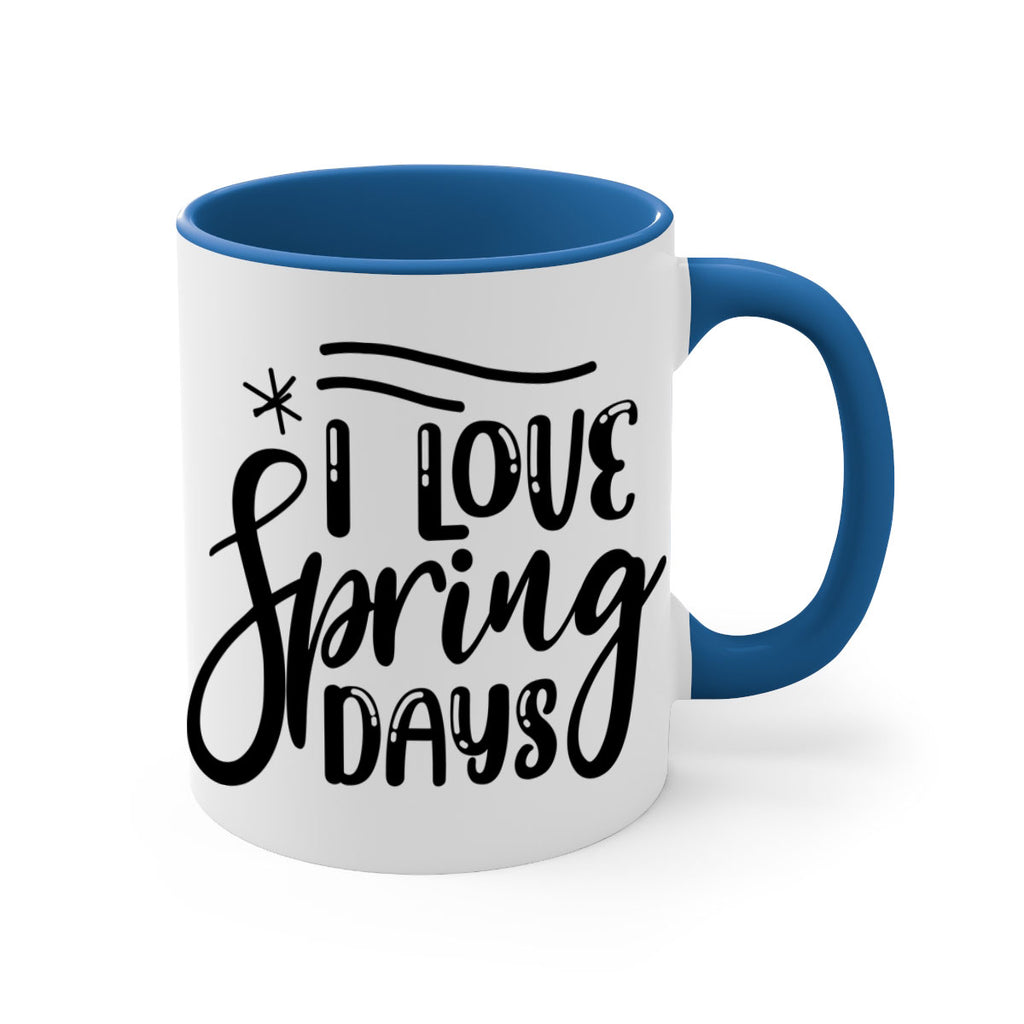 I LOVE SPRING DAYS  273#- spring-Mug / Coffee Cup
