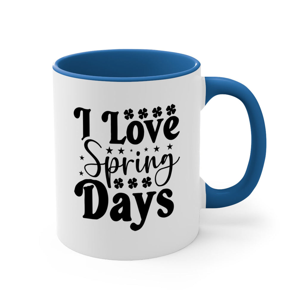 I Love Spring Days 267#- spring-Mug / Coffee Cup