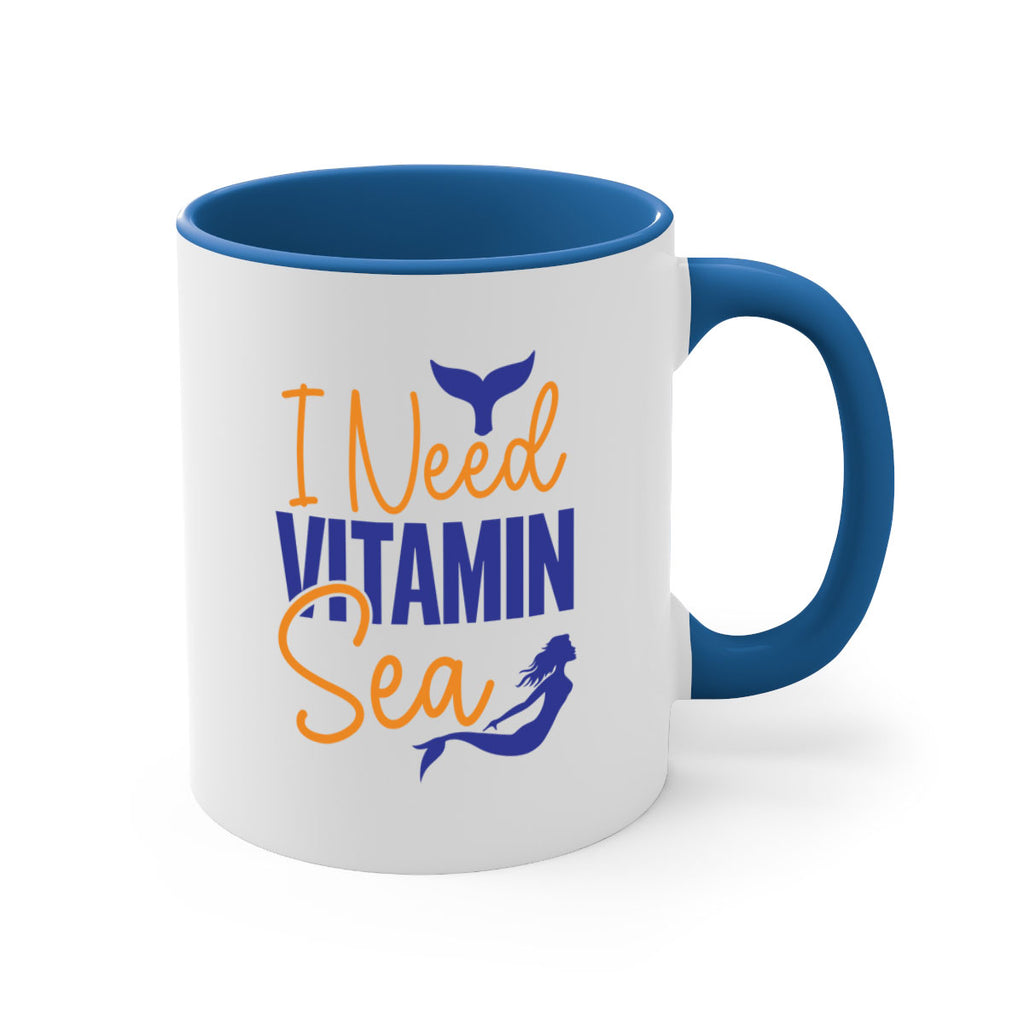I Need Vitamin Sea 215#- mermaid-Mug / Coffee Cup