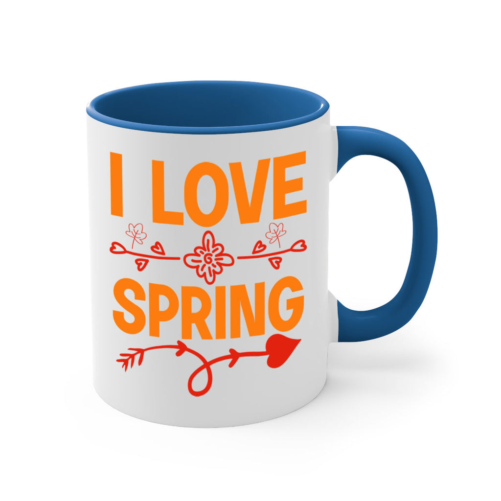 I love spring 271#- spring-Mug / Coffee Cup