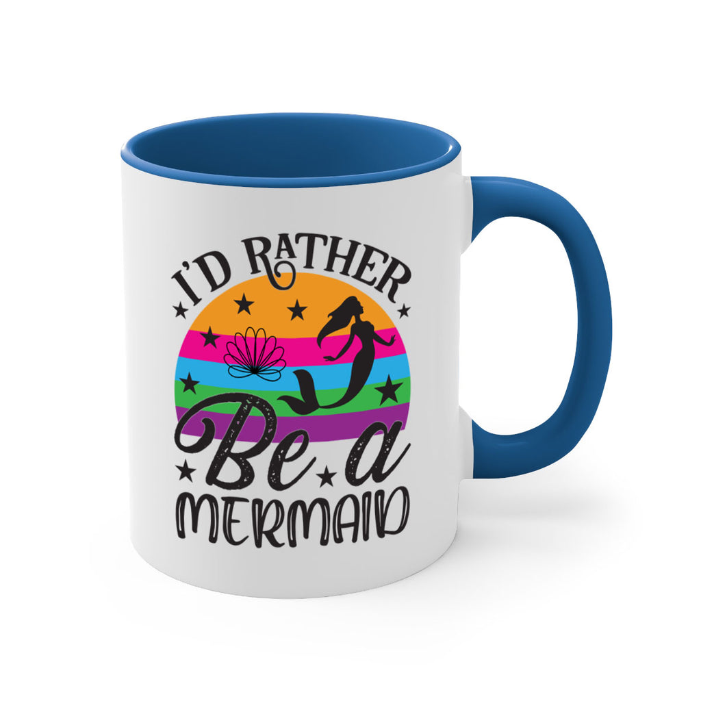 Id rather be a mermaid 236#- mermaid-Mug / Coffee Cup