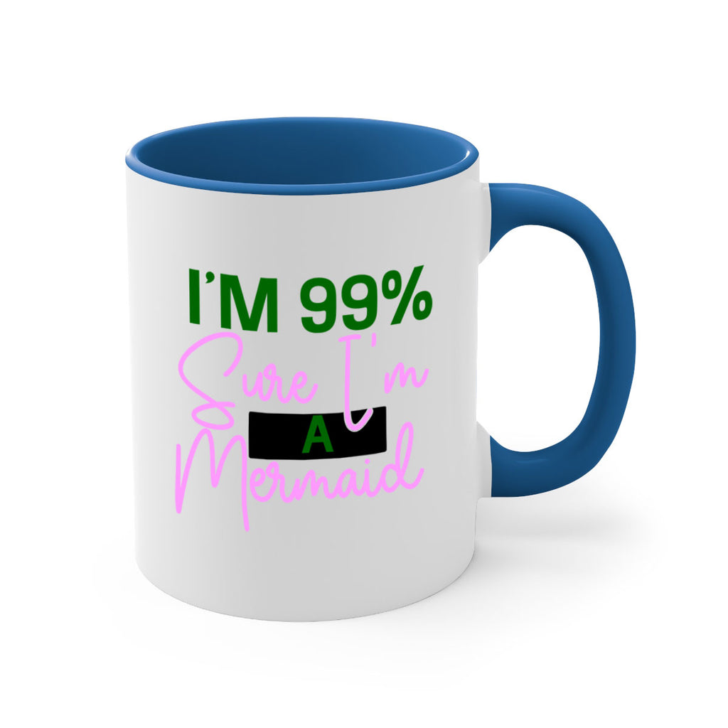 Im Sure Im A Mermaid 224#- mermaid-Mug / Coffee Cup