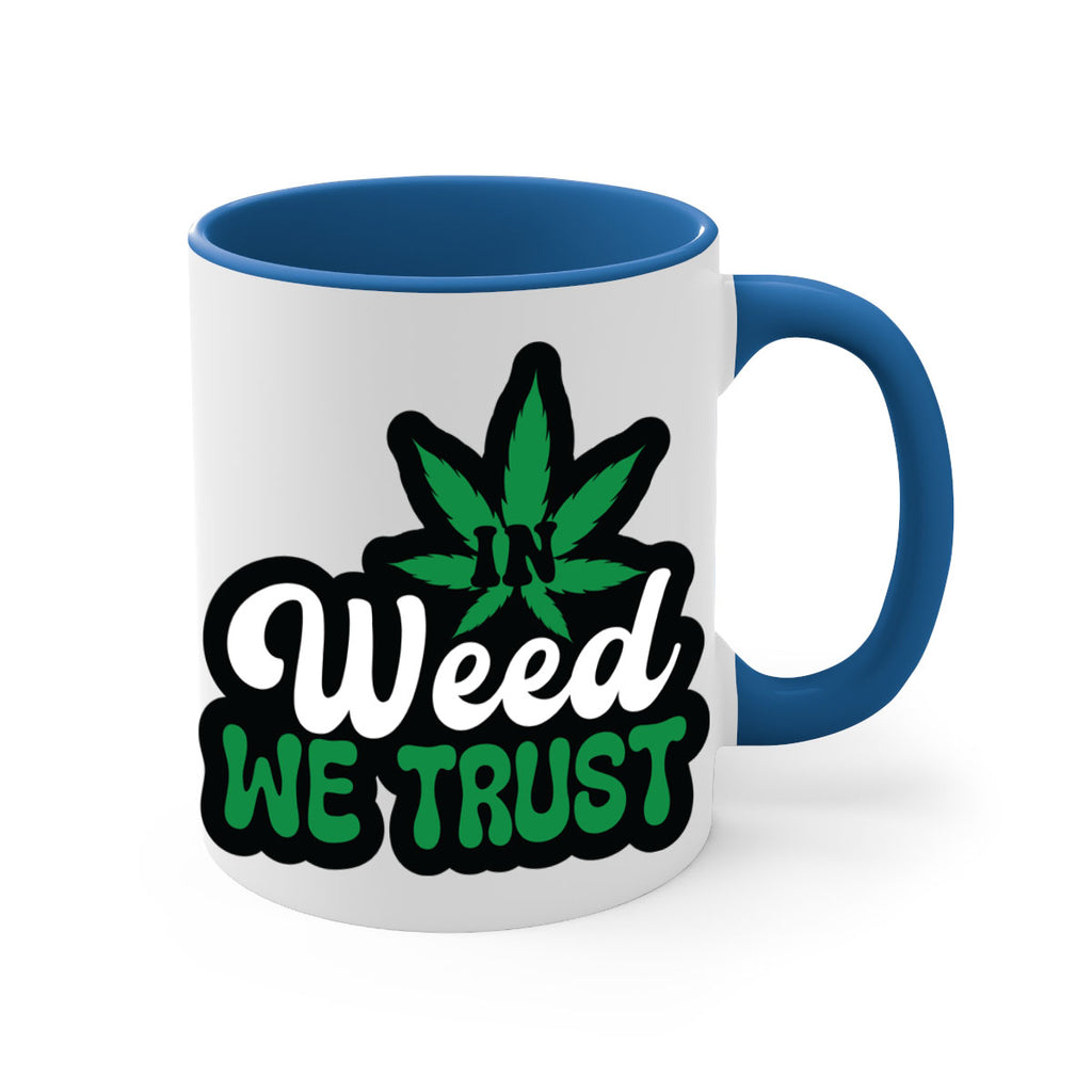 In weed we trust 148#- marijuana-Mug / Coffee Cup