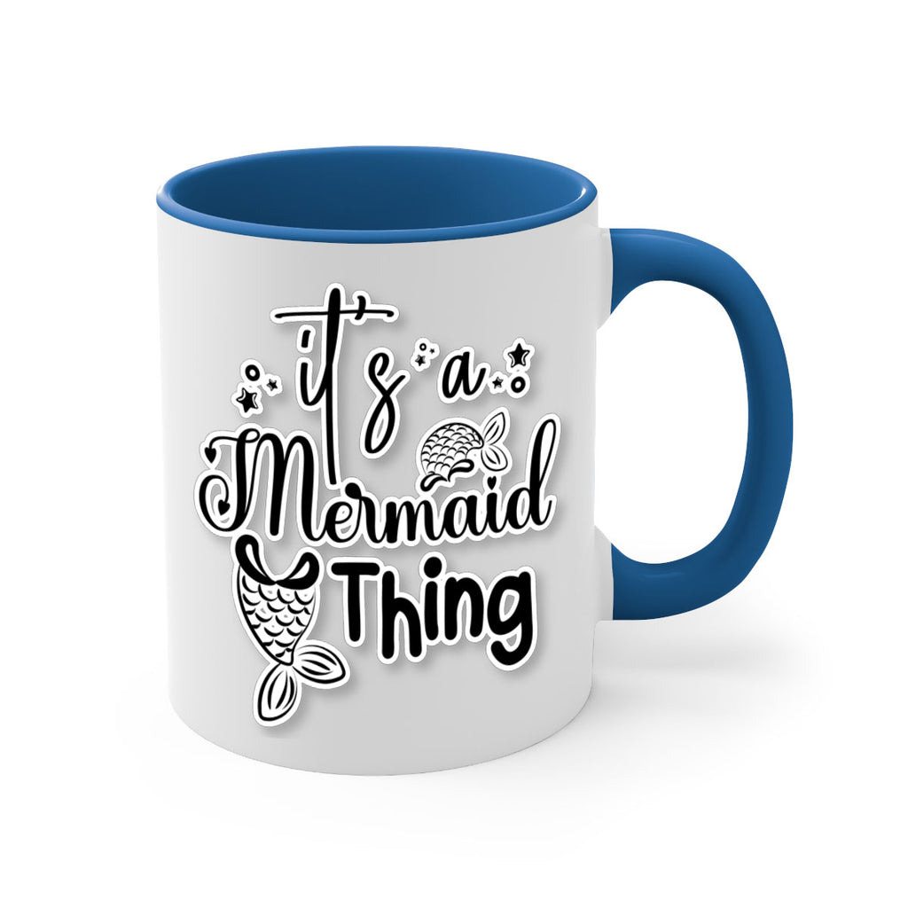 Its A Mermaid Thing 285#- mermaid-Mug / Coffee Cup