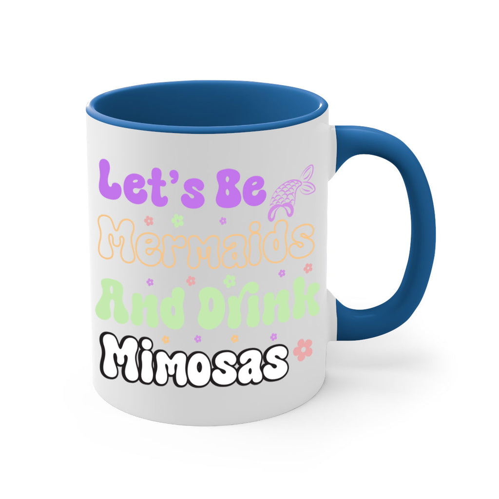 Lets Be Mermaids And Drink 299#- mermaid-Mug / Coffee Cup