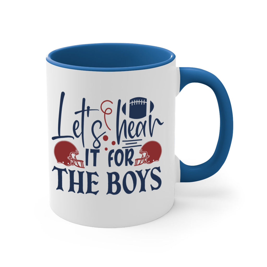 Lets hear it for the boys 1536#- football-Mug / Coffee Cup