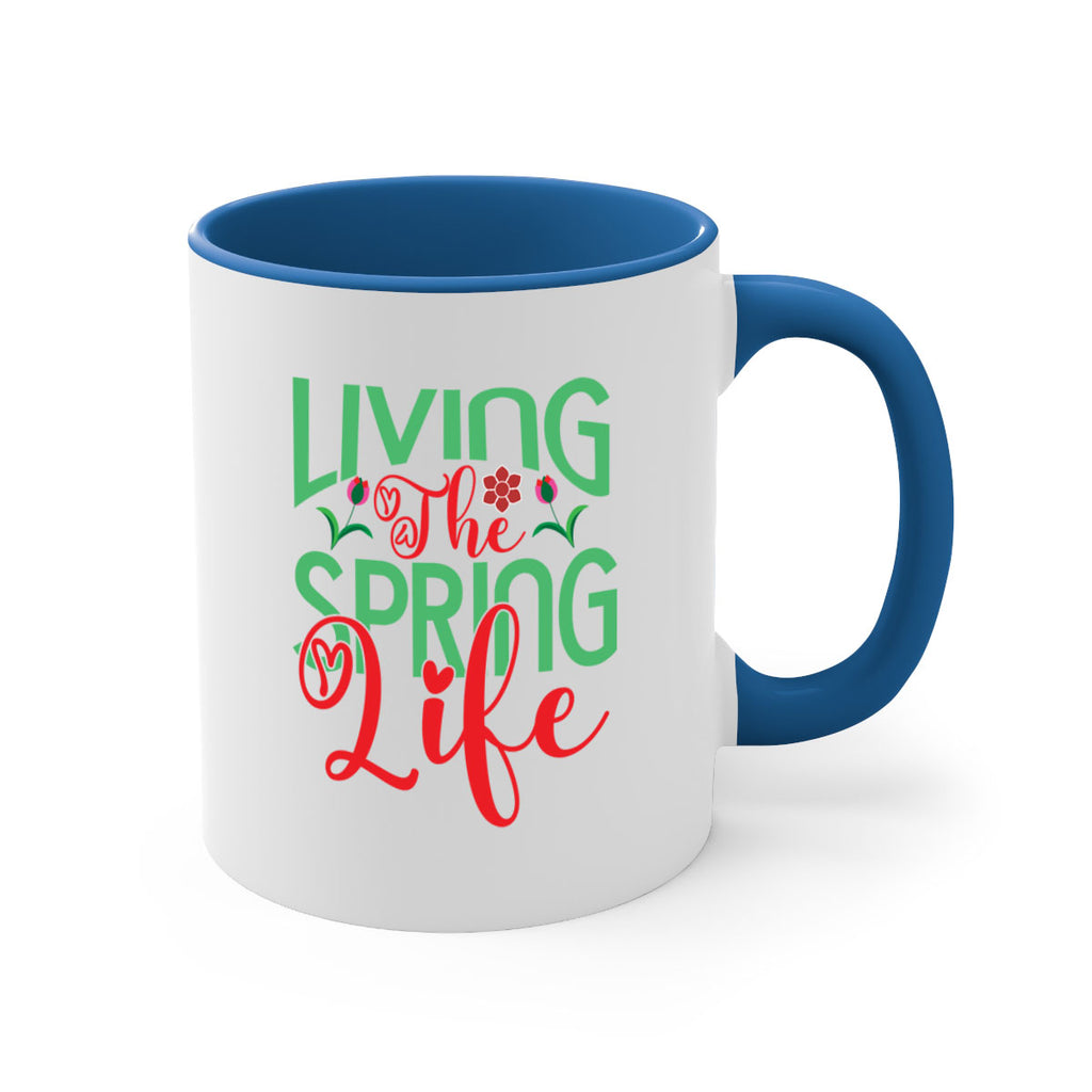 Living The Spring Life 322#- spring-Mug / Coffee Cup