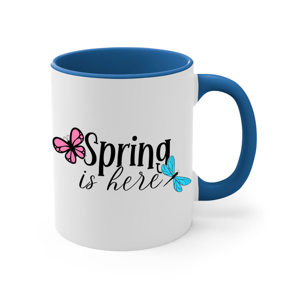 Spring is here 440#- spring-Mug / Coffee Cup