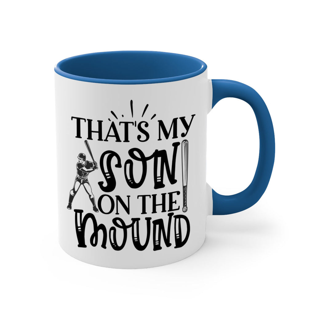 Thats My Son on the mound 2015#- baseball-Mug / Coffee Cup