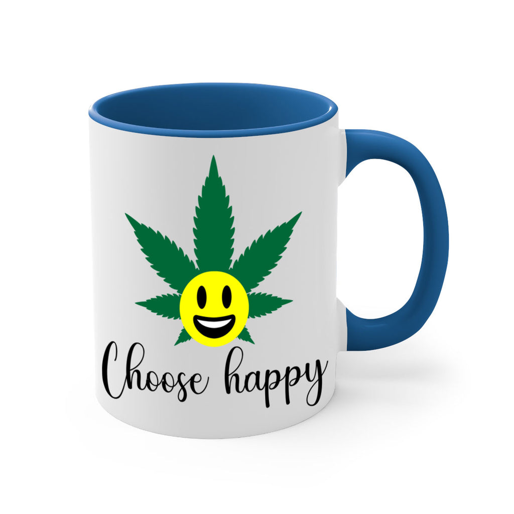 choose happy 58#- marijuana-Mug / Coffee Cup