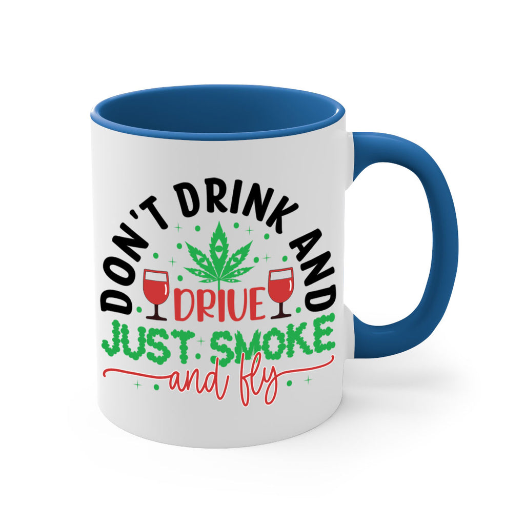 dont drink and drive just smoke and fly 68#- marijuana-Mug / Coffee Cup