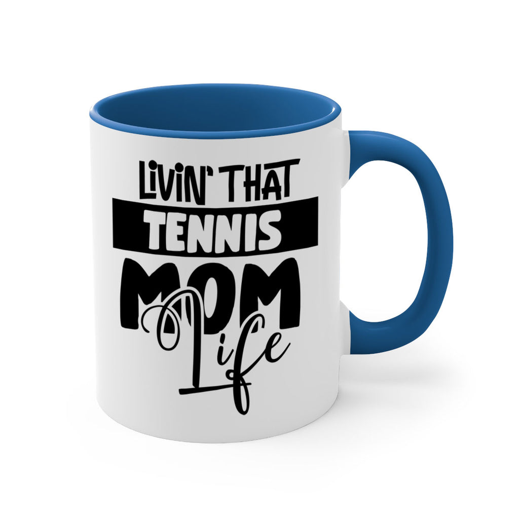 livin that Tennis mom life 792#- tennis-Mug / Coffee Cup