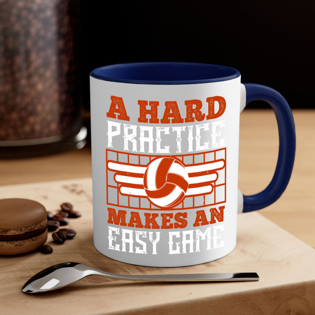 A hard practice makes an easy game Style 1518#- volleyball-Mug / Coffee Cup