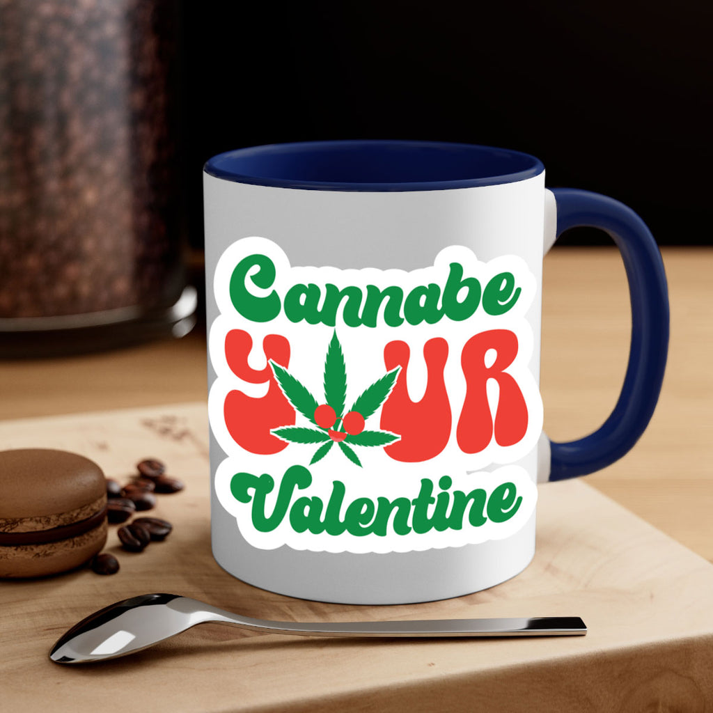Cannabe Your Valentine 35#- marijuana-Mug / Coffee Cup