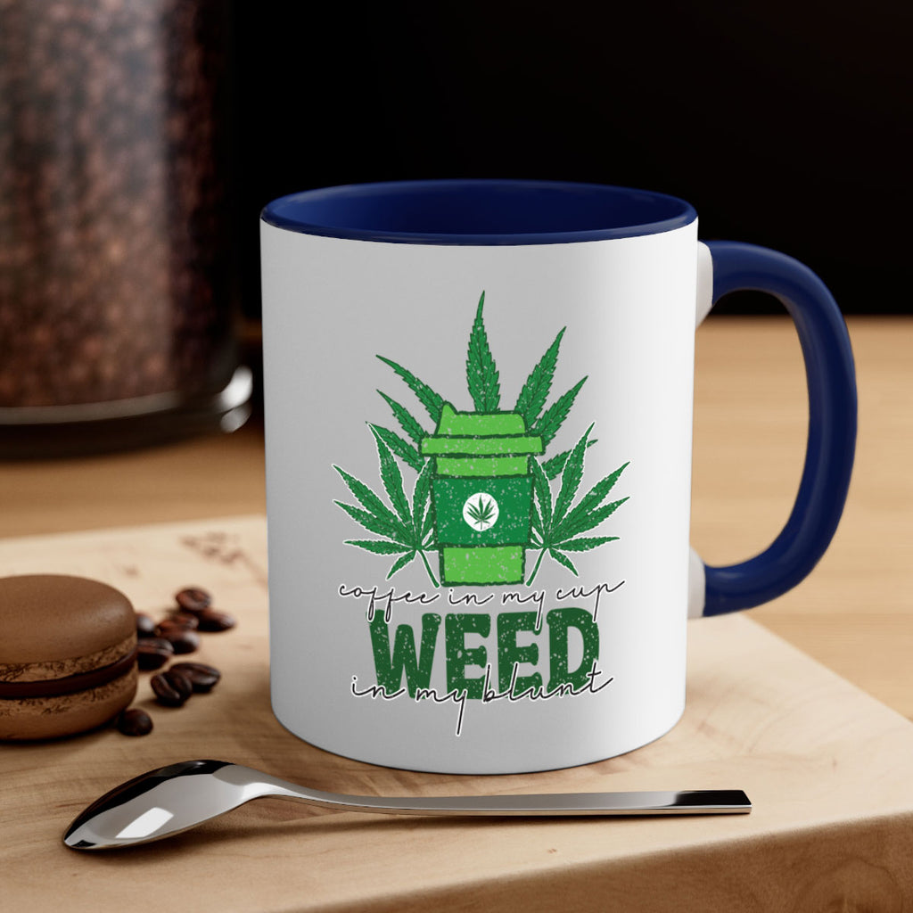 Coffee In My Cup Weed In My Blunt Sublimation 59#- marijuana-Mug / Coffee Cup