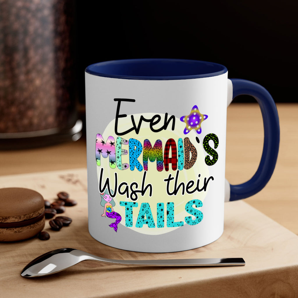 Even Mermaids Wash their Tails 160#- mermaid-Mug / Coffee Cup