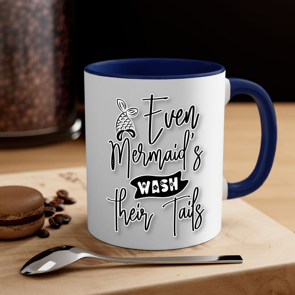 Even Mermaids Wash their Tails 161#- mermaid-Mug / Coffee Cup