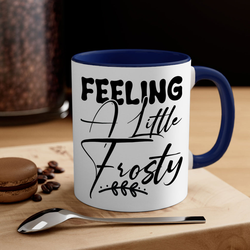 Feeling a little frosty 104#- winter-Mug / Coffee Cup