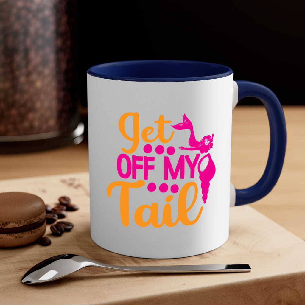 Get Off My Tail 171#- mermaid-Mug / Coffee Cup