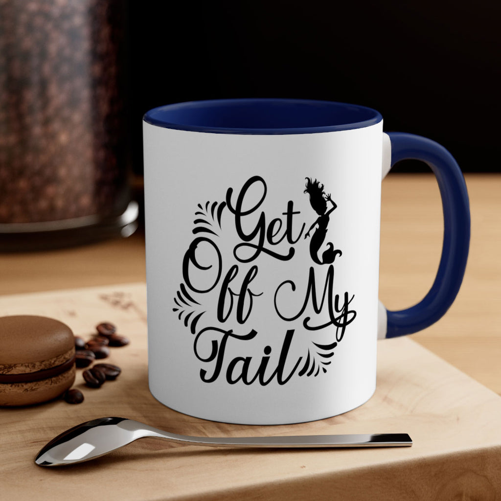 Get Off My Tail 174#- mermaid-Mug / Coffee Cup