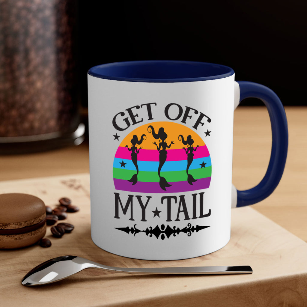 Get off my tail 183#- mermaid-Mug / Coffee Cup