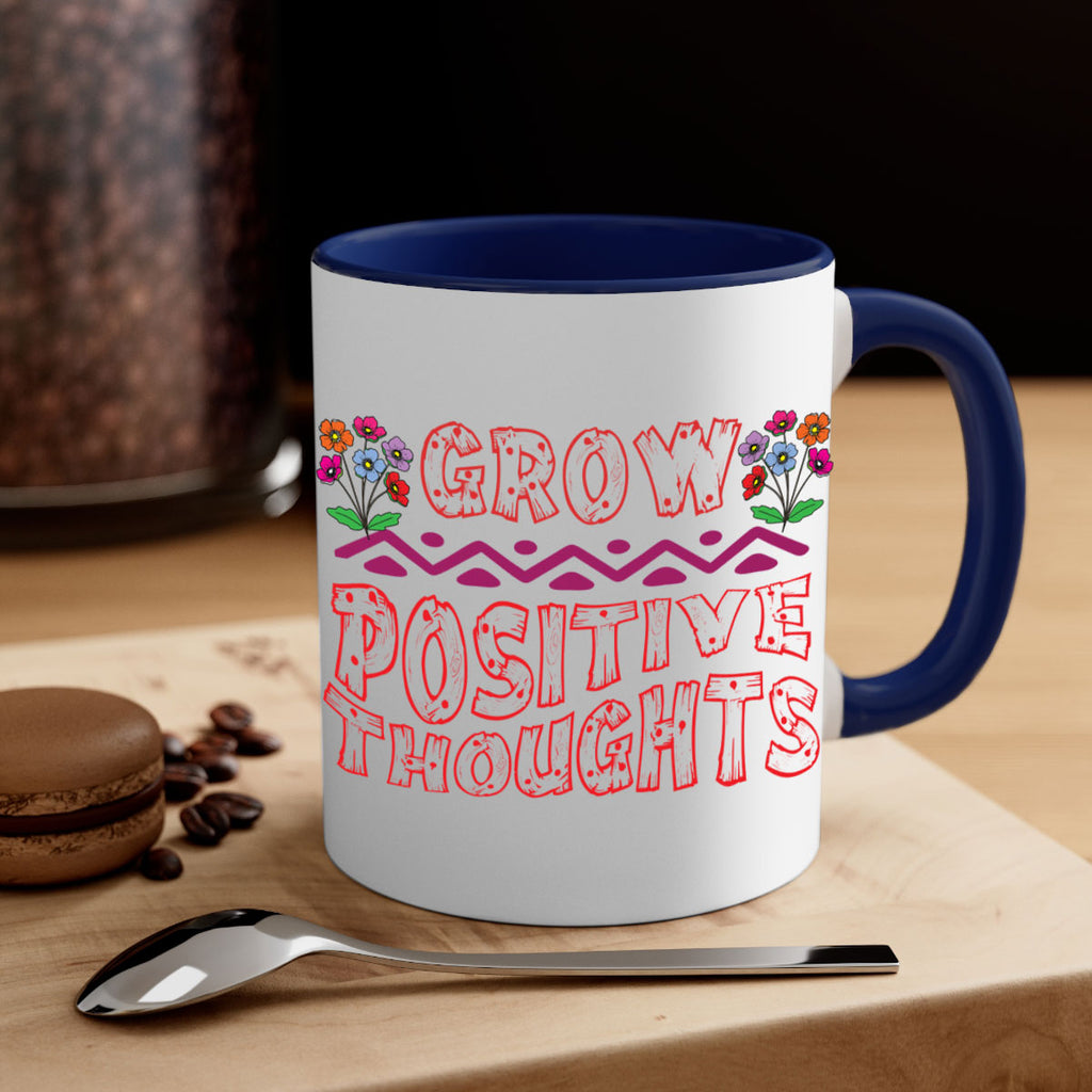 Grow positive thoughts  152#- spring-Mug / Coffee Cup