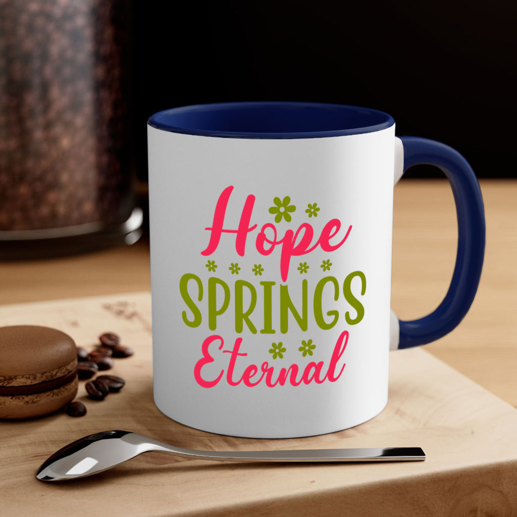 Hope Springs Eternal 257#- spring-Mug / Coffee Cup