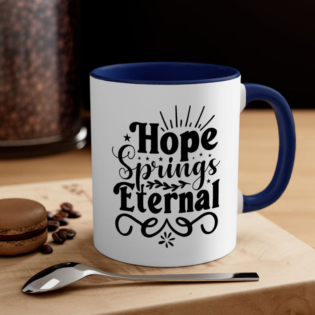 Hope Springs Eternal 260#- spring-Mug / Coffee Cup
