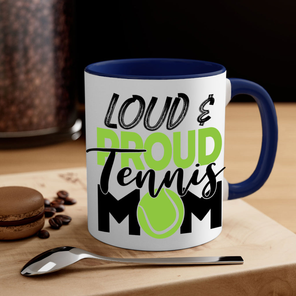 Loud proud tennis mom 762#- tennis-Mug / Coffee Cup