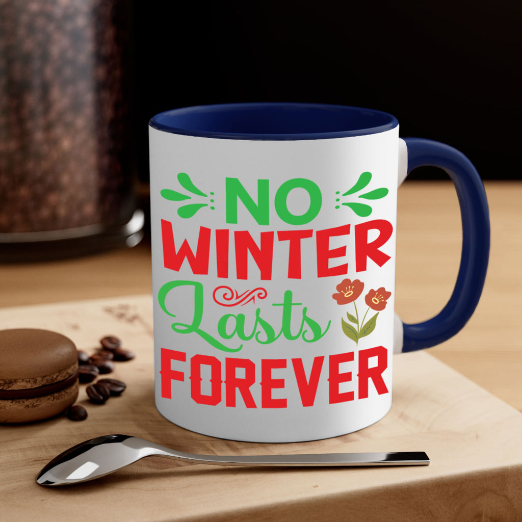 No Winter Lasts Forever  356#- spring-Mug / Coffee Cup
