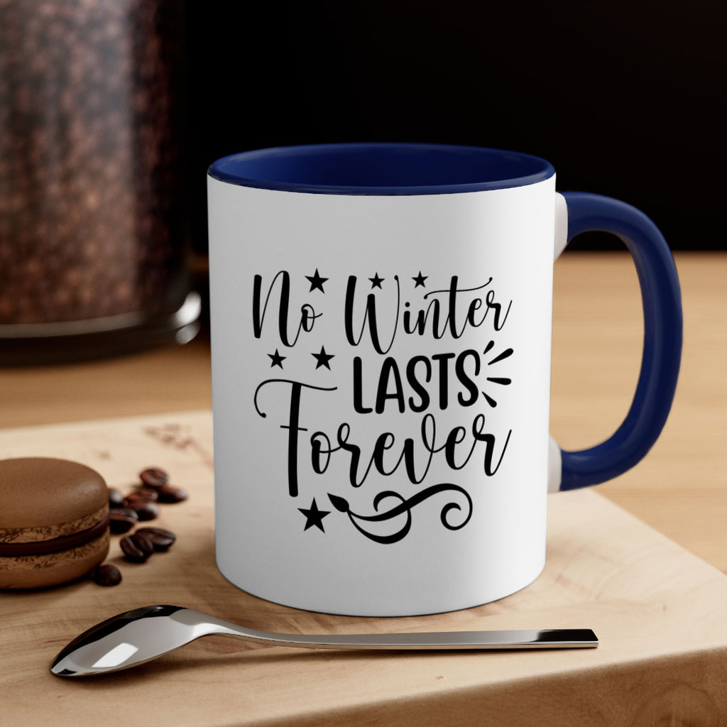 No Winter Lasts Forever 352#- spring-Mug / Coffee Cup