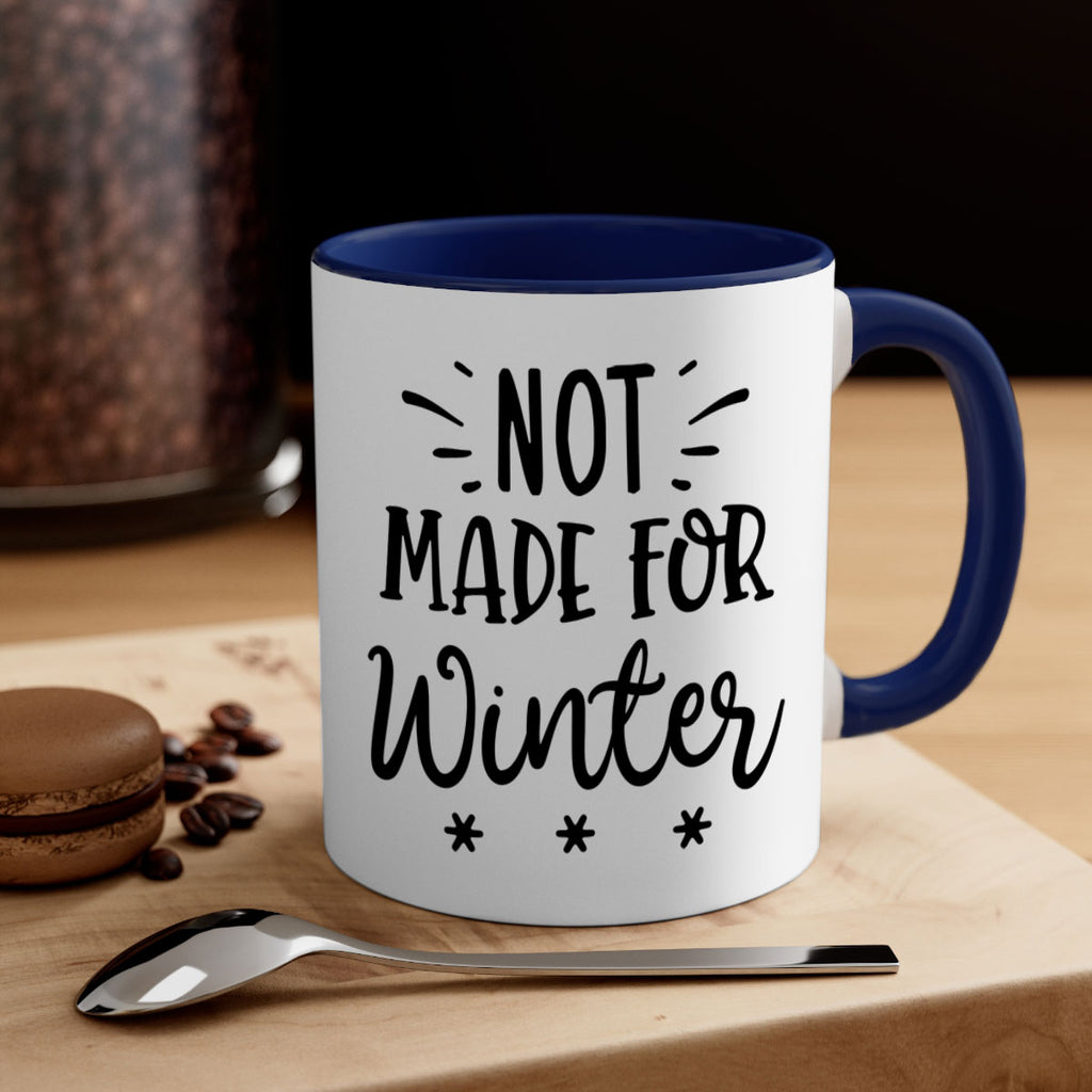Not Made for Winter329#- winter-Mug / Coffee Cup