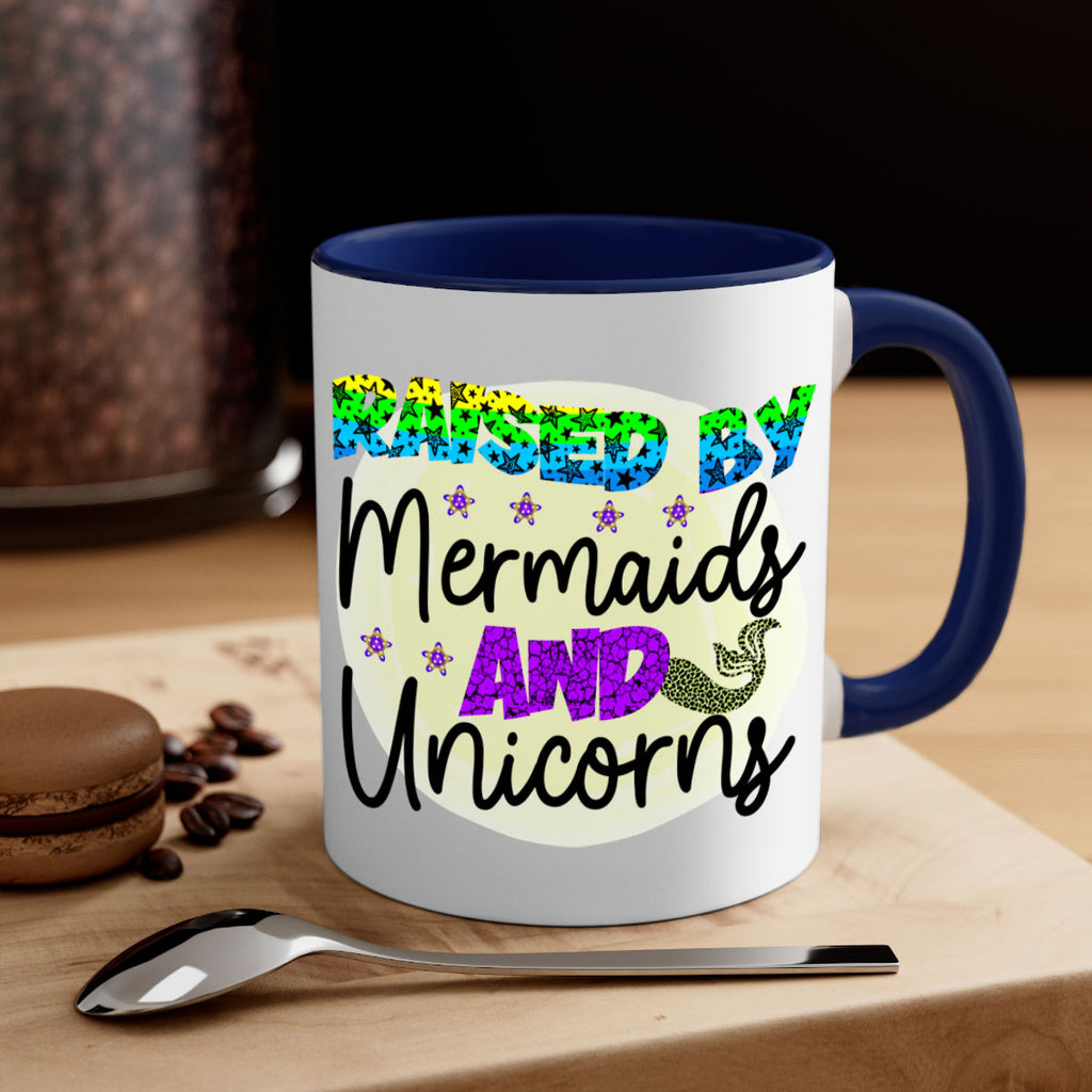 Raised By Mermaids And Unicorns 547#- mermaid-Mug / Coffee Cup