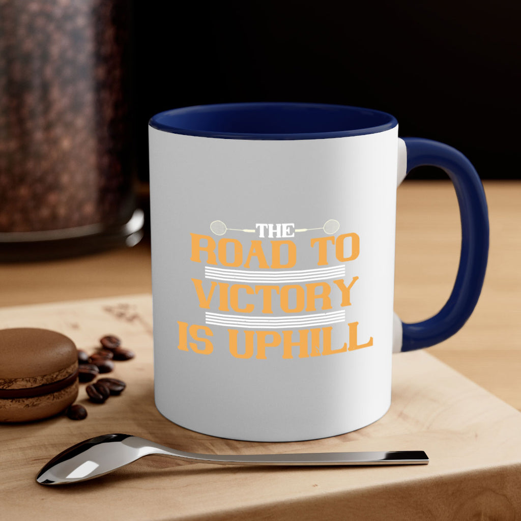 The road to victory is uphill 1822#- badminton-Mug / Coffee Cup