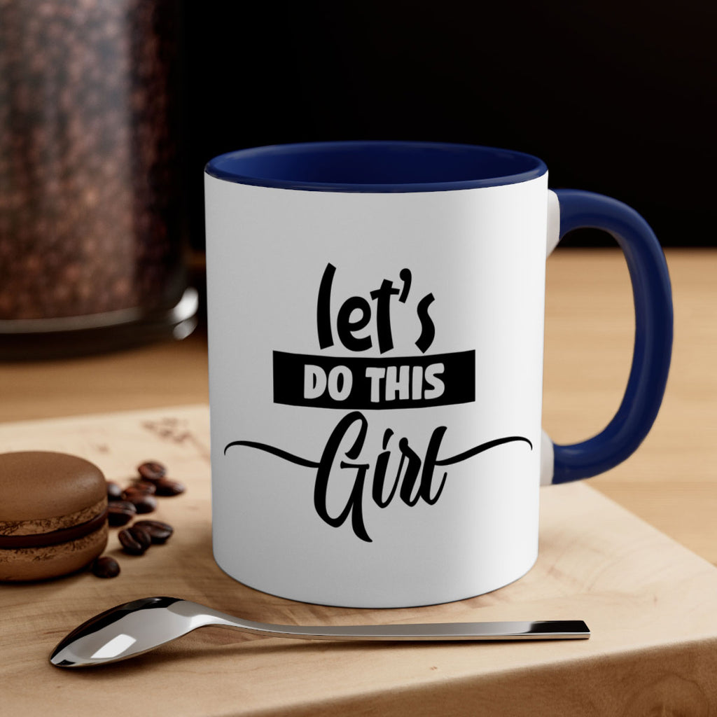 let s do this girl 939#- tennis-Mug / Coffee Cup