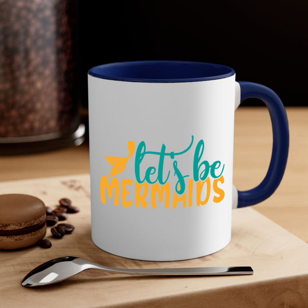 lets be mermaids Style 94#- Summer-Mug / Coffee Cup