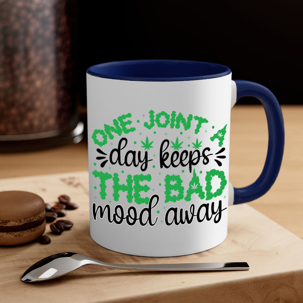 one joint a day keeps the bad mood away 213#- marijuana-Mug / Coffee Cup