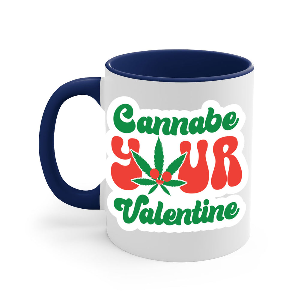 Cannabe Your Valentine 35#- marijuana-Mug / Coffee Cup
