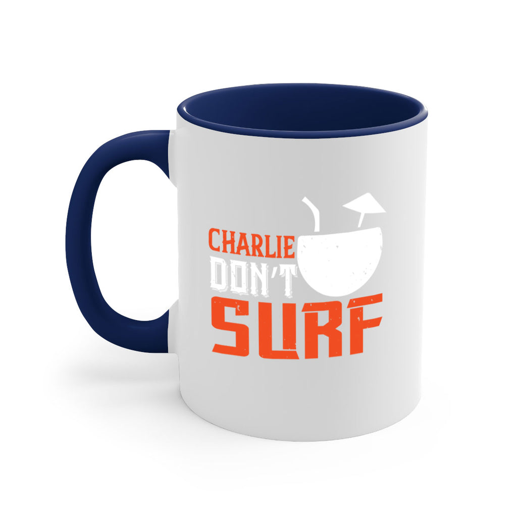 Charlie Don’t Surf 1396#- surfing-Mug / Coffee Cup