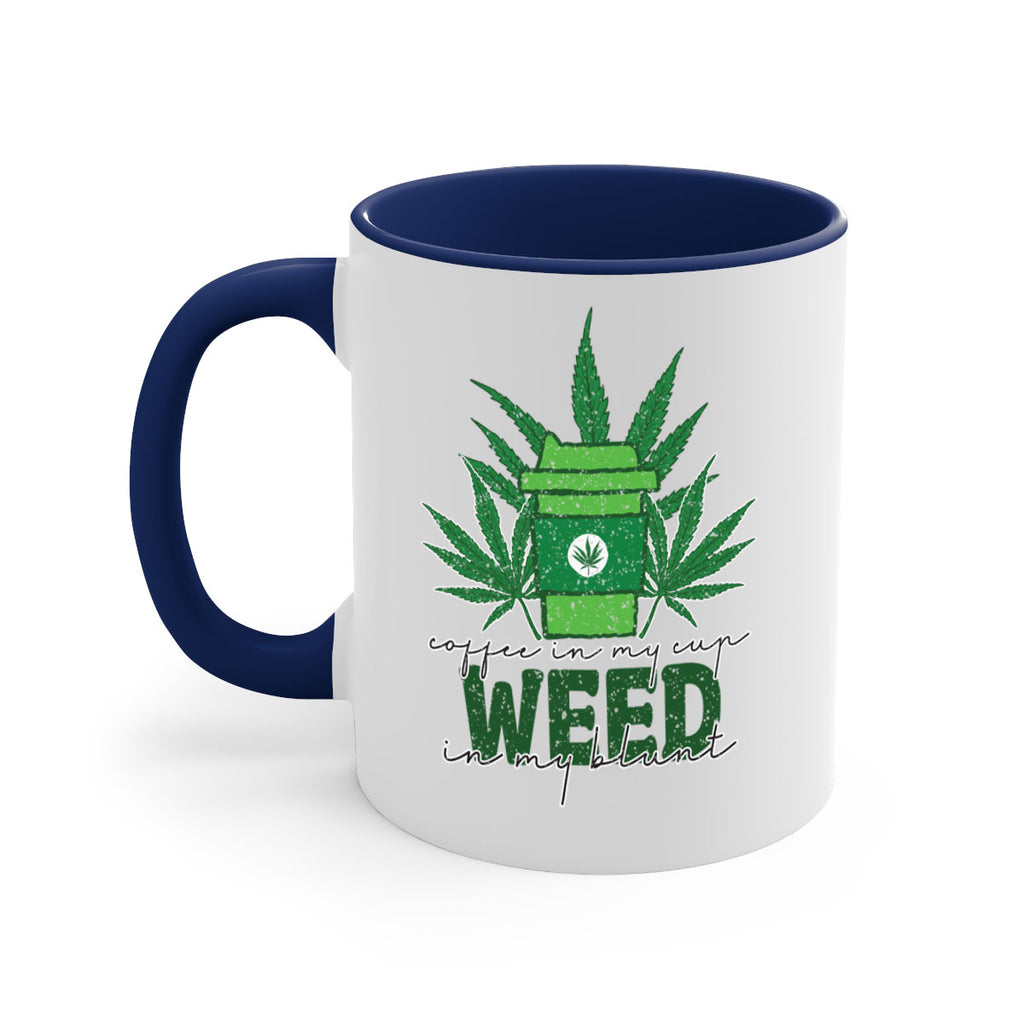Coffee In My Cup Weed In My Blunt Sublimation 59#- marijuana-Mug / Coffee Cup