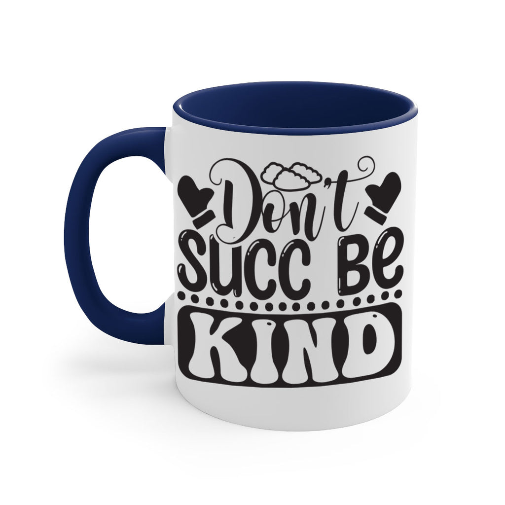 Dont succ be kind 96#- winter-Mug / Coffee Cup