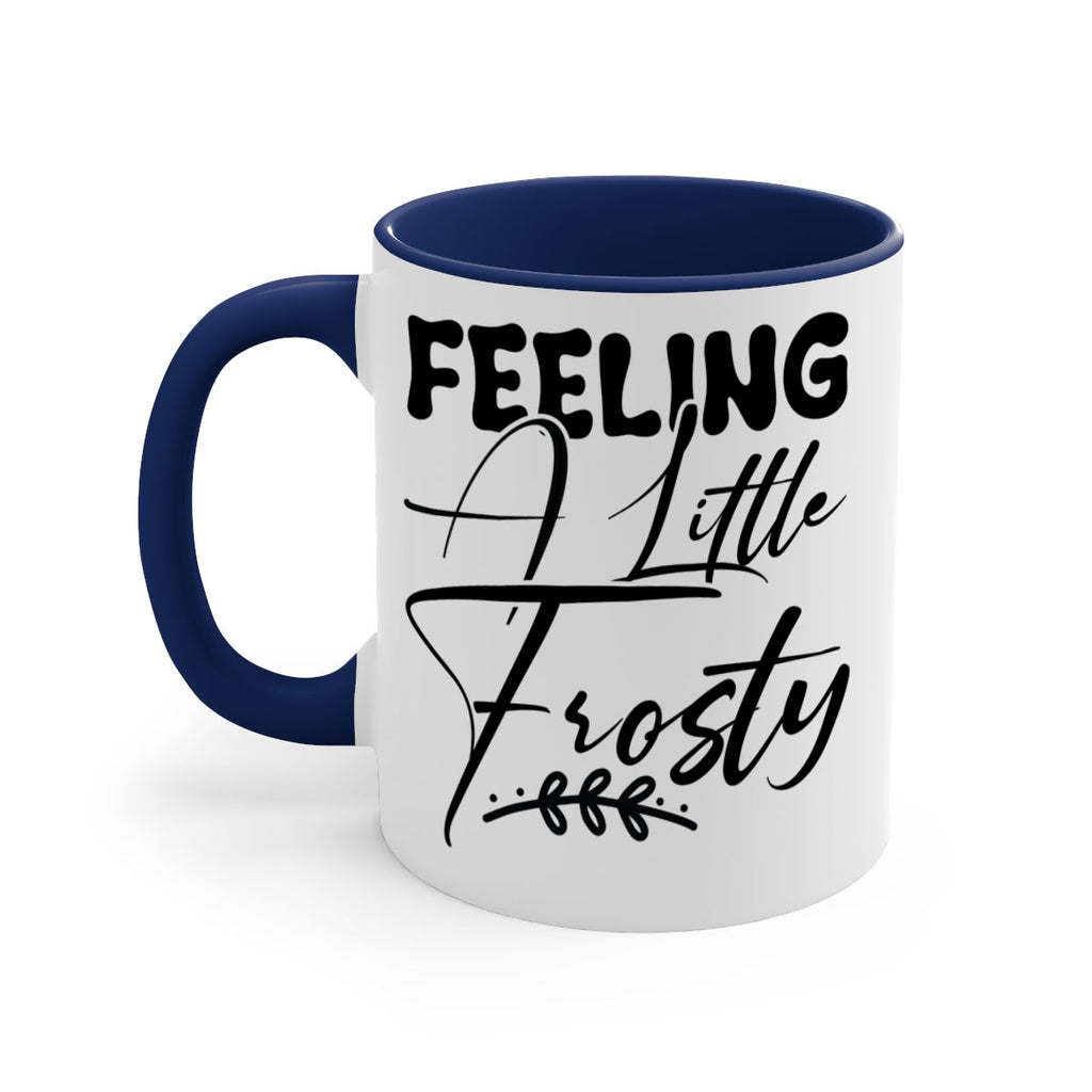 Feeling a little frosty 104#- winter-Mug / Coffee Cup